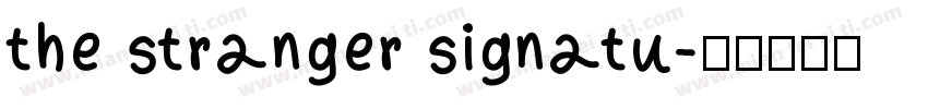 the stranger signatu字体转换